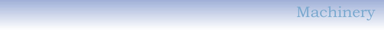 Machinery